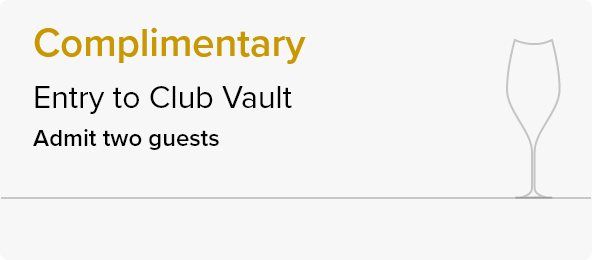 Complimentary entry to Club Vault